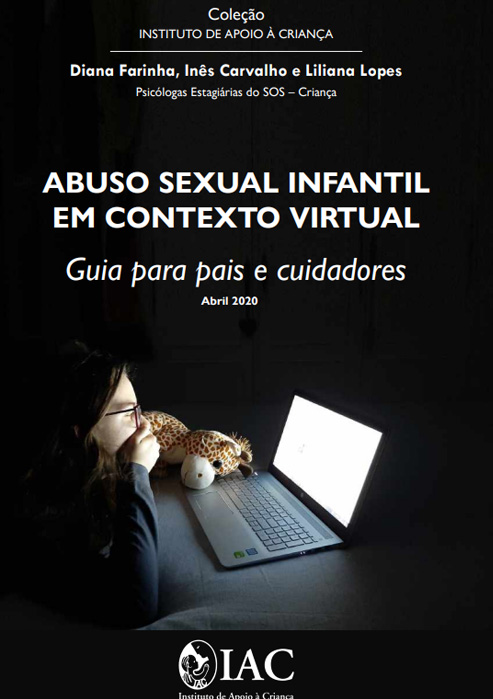 Guia para Pais e Educadores: Abuso Sexual Infantil em Contexto Virtual