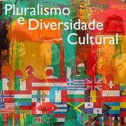 Pluralismo e Diversidade Cultural