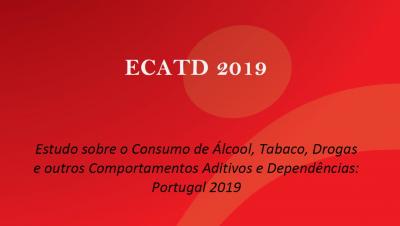 Estudo sobre o Consumo de Álcool, Tabaco, Drogas e outros Comportamento Aditivos ou Dependências / 2019