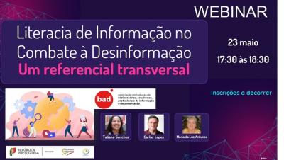 	 Webinar “Literacia de informação no combate à desinformação: um referencial transversal”