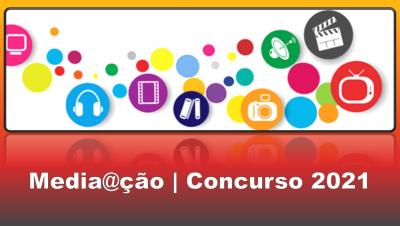 Media@ção | Concurso 2021