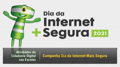 Campanha Dia da Internet Mais Segura - Atividades de Cidadania Digital nas Escolas