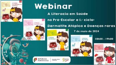Webinar "A Literacia em Saúde na Educação Pré-Escolar e no 1.º ciclo do Ensino Básico: Dermatite Atópica e Doenças raras” 7 de maio