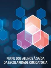 Perfil dos alunos à Saída da Escolaridade Obrigatória