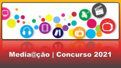 Media@ção | Concurso 2021