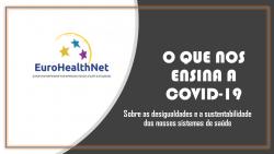 O que nos ensina a COVID-19 sobre as desigualdades e a sustentabilidade dos nossos sistemas de saúde